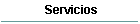 Servicios